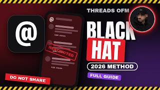 Full Threads OFM Blackhat 2026 Method (Full Guide) News
