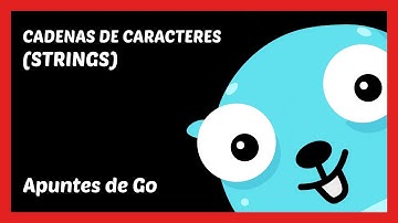🔥 008. CADENAS de CARACTERES (STRINGS)