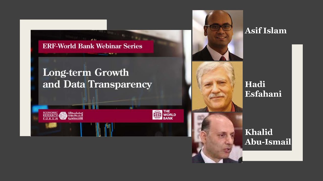 Long-term growth and data transparency: ERF-World Bank Webinar Series ...