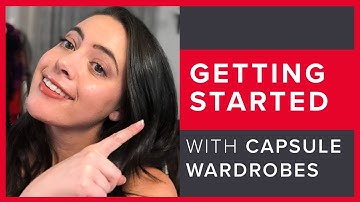 How to Start Building a Capsule Wardrobe (for beginners!)