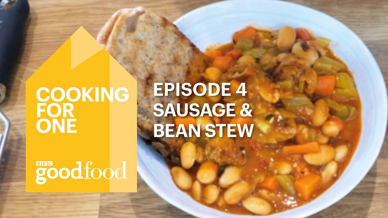 Cooking for one Sausage and bean stew BBC Good Food YouTube