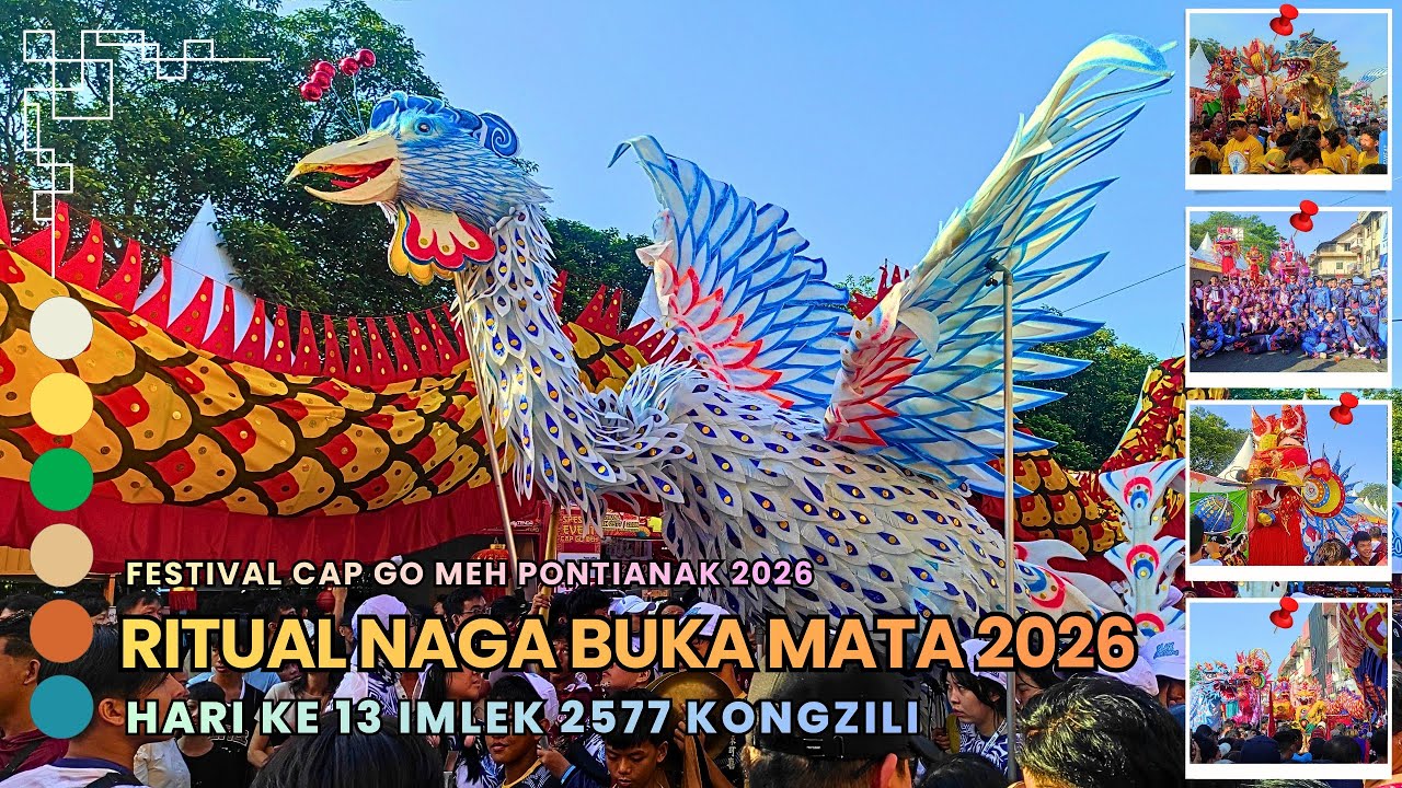 Ritual Buka Mata Naga Cap Go Meh Pontianak 2026