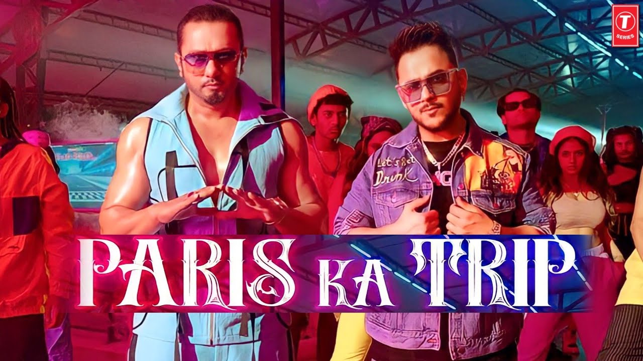 Paris Ka Trip Song Yo Yo Honey Singh Millind Gaba Honey Singh New
