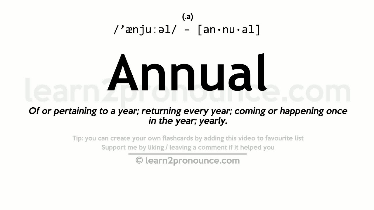 Pronunciation Of Annual Definition Of Annual YouTube Pronunciation Of Annual Definition Of Annual YouTube