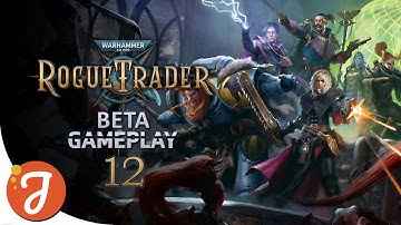 WE STOP A BAD GRANDPA | Beta #12 | WARHAMMER 40k: Rogue Trader