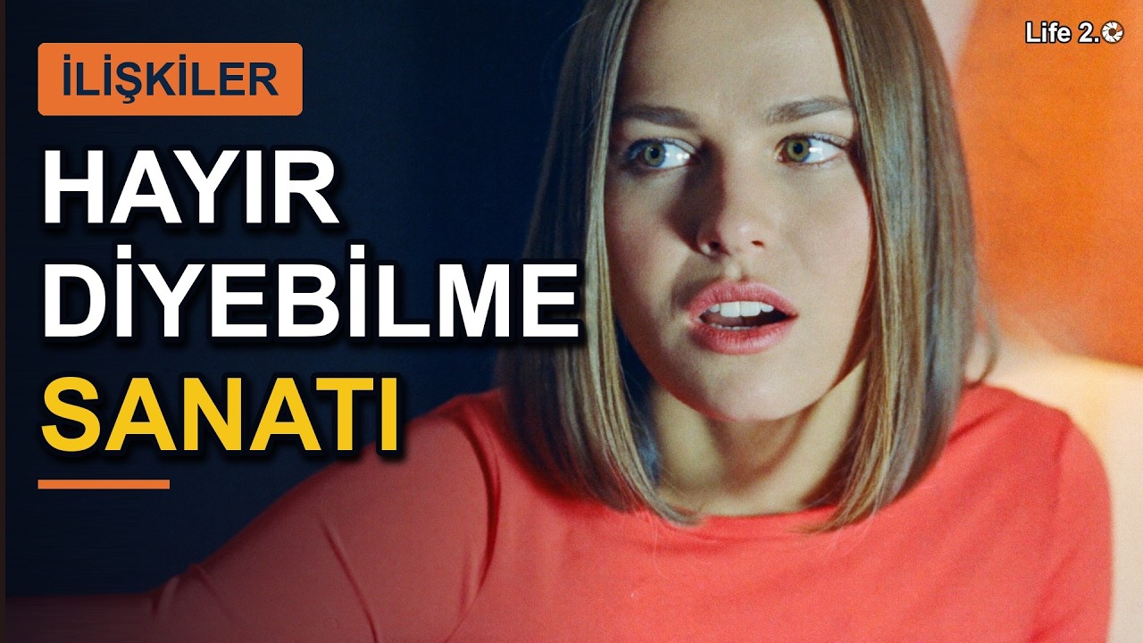 Hayır Diyebilme Sanatı — Müthiş Psikoloji video kapağı