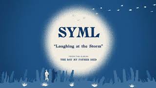 Video voorbeeld van "SYML - "Laughing at the Storm" [Official Audio]"