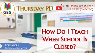 ThursdayPD - How Do I Teach When School Is Closed?