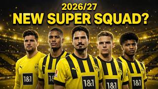 Borussia Dortmund 2026-27 Squad Prediction 🔥 Transfer Rumours & Lineup