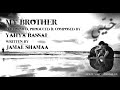 Yahya Bassal My Brother Official Audio يحيى بصل خيي Yahya Bassal My Brother Official Audio يحيى بصل خيي