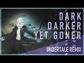 Undertale remix stormheart  dark darker yet goner sharax gaster themes mashup
