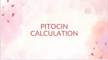 Math for Nurses: Pitocin Calculation