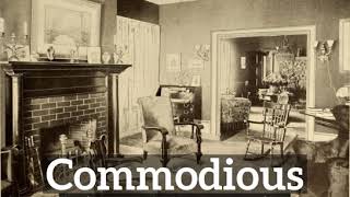 What is Commodious | How Does Commodious Look | How to Say Commodious in English