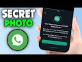 How to Send Secret Photo in Whatsapp (2026)