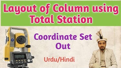 Building Column Layout using Total Station | Precise Layout
