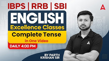 English Complete Tense in One Video | IBPS / RRB / SBI | By Parth Krishan Sir