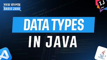 06 | Java Data Types Explained for Beginners (Bangla Tutorial) | Rudra Kaiser