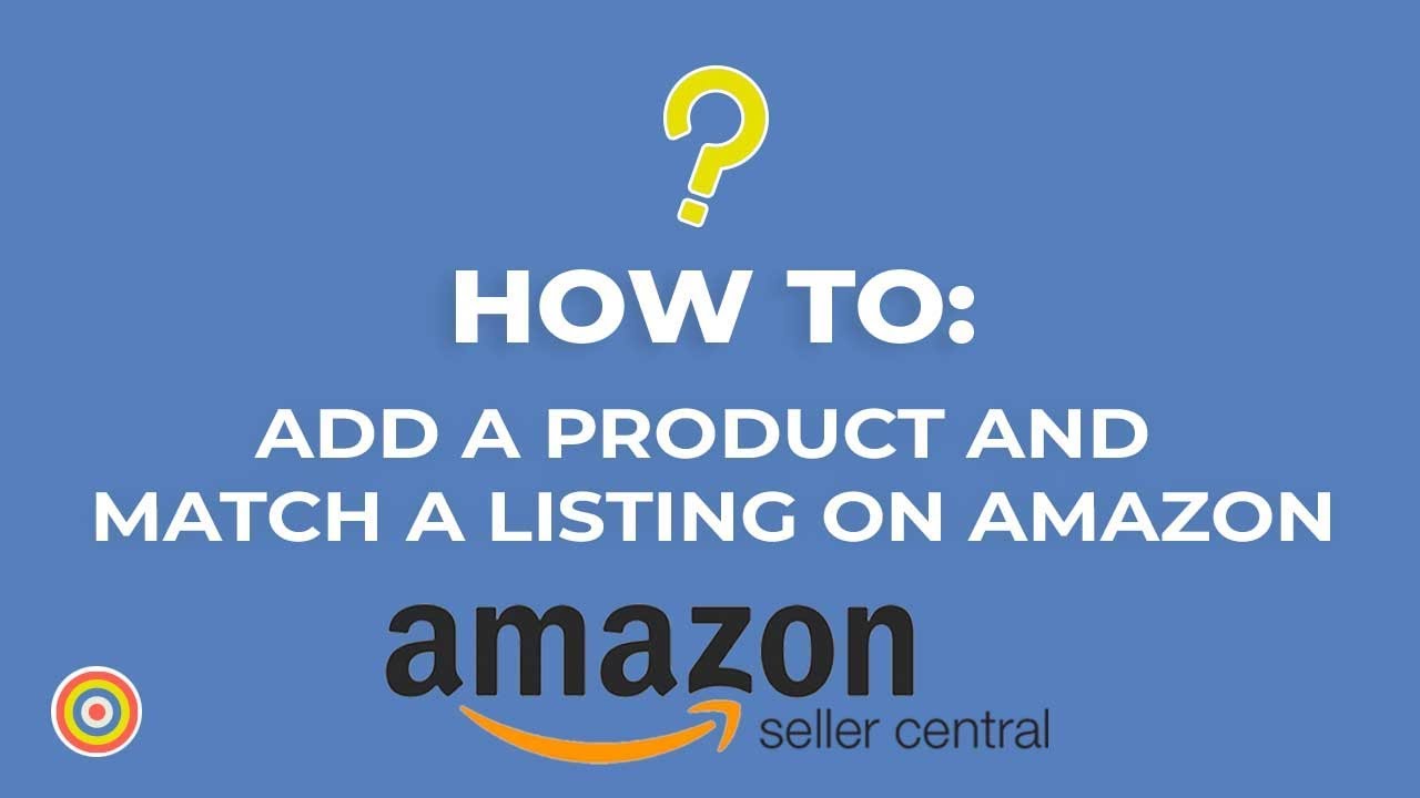 how to add a product on amazon seller central