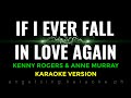 IF I EVER FALL IN LOVE AGAIN Karaoke | Kenny Rogers & Anne Murray