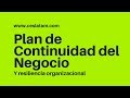 Plan de Continuidad del Negocio y Resiliencia Organizacional