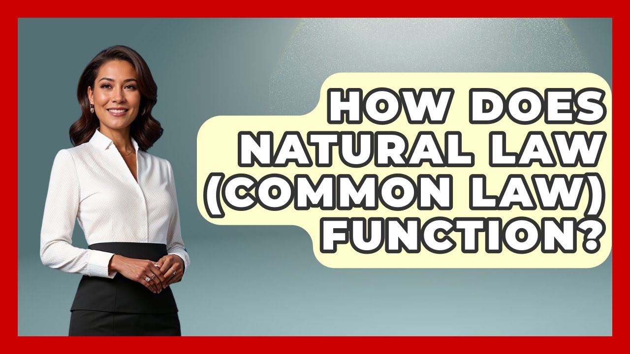 How Does Natural Law (common Law) Function? - Learn About Libertarianism