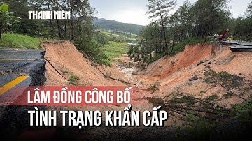 Đèo Mimosa sạt lở nghiêm trọng, Lâm Đồng công bố tình huống khẩn cấp
