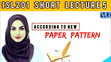 ISL201 Short Lecture 5 | Islamic Studies | Midterm_Highlighted Questions | Full Detail in short time