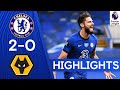 Chelsea 2-0 Wolves | Mason Mount & Olivier Giroud Secure Top Four! | Premier League Highlights