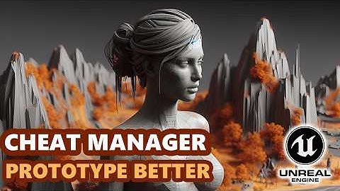 Unreal Engine Cheat Manager - EVERYTHING you need to know