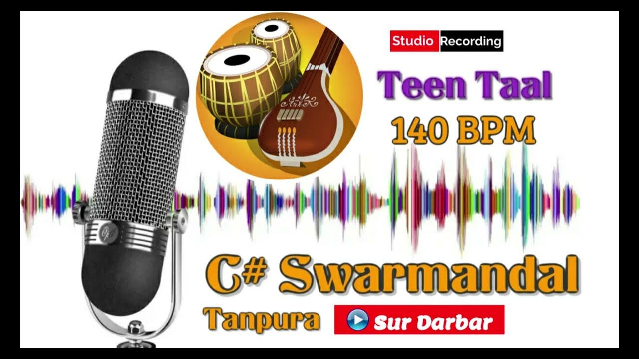 C sharp Swarmandal Raag Bilawal Tanpura Tabla Teen Taal 140 bpm Madhya Laya Sur Darbar