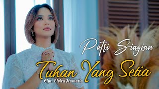 Tuhan Yang Setia - Putri Siagian (Official Music Video)