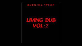 Burning Spear – Living Dub Vol. 2