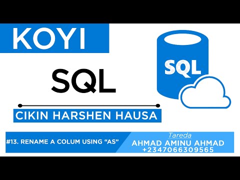 KOYI SQL 13 YADDA AKE RENAMING NA COLUMN