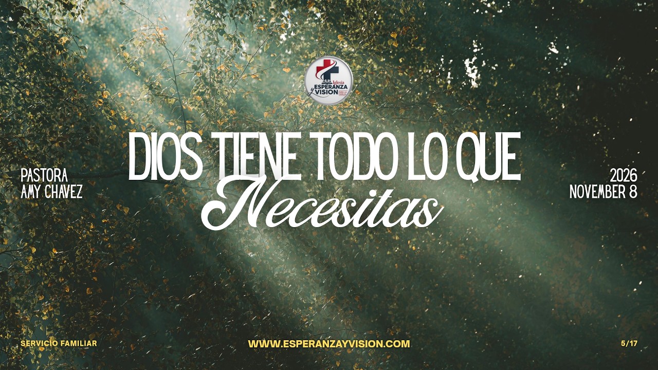 DIOS TIENE TODO LO QUE TU NECESITAS