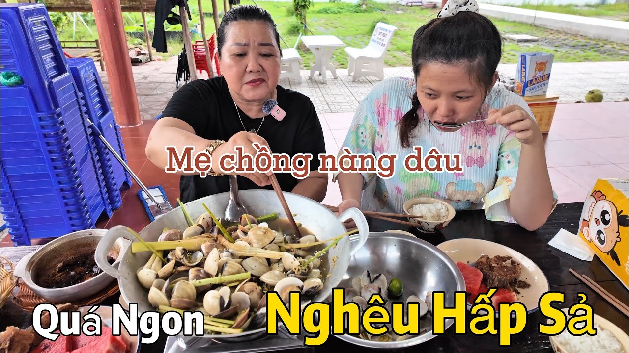 Nghêu Hấp Sả Nước Dừa Cá Chẻm Muối sả Ớt ngon cùng nàng dâu 