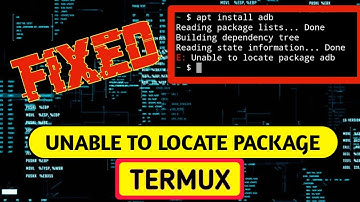 Fix Unable To Locate Package Error in Termux | Termux Problem Solved