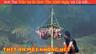 [Review Phim] Thử Thách Sinh Tồn 100 Ngày Cùng Anh Nông Dân Trốn Vợ | Review Con Người Và Cuộc Sống