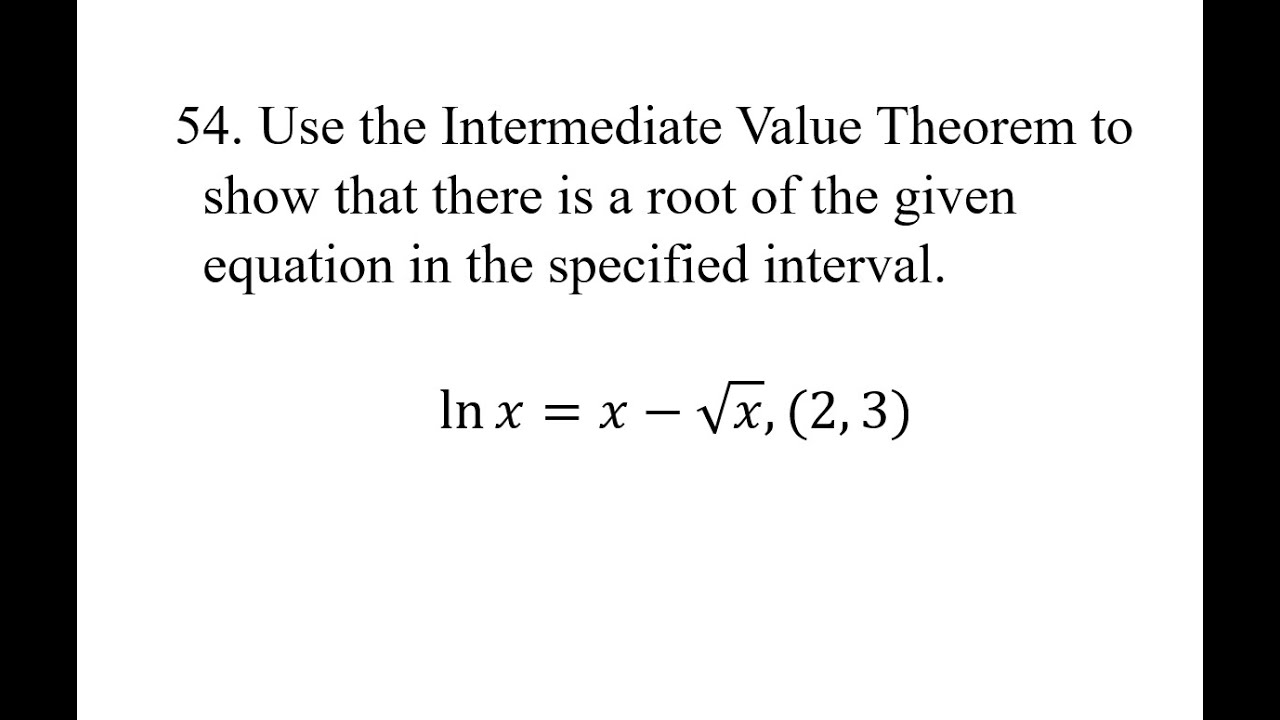 54 Use The Intermediate Value Theorem To Show That There Is A Root Of 54 Use The Intermediate Value Theorem To Show That There Is A Root Of