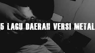 5 Lagu Daerah Indonesia Versi Metal