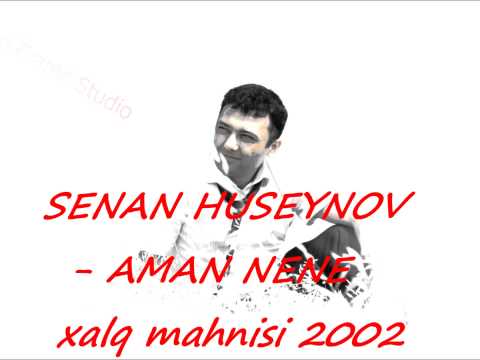 Senan Huseynov - Aman nənə (Official Video) 2002