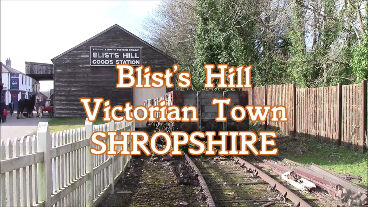 Blist's Hill Victorian Town, Shropshire