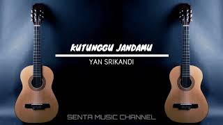 Kutunggu Jandamu - Yan Srikandi (Karaoke Version)