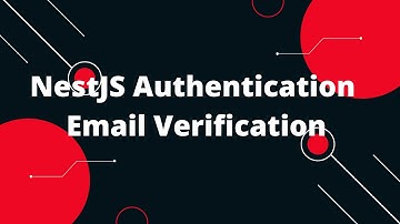 NestJS Authentication Series Email Verification #2