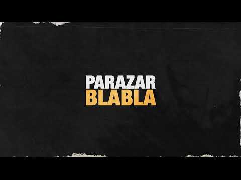 Parazar - Blabla [version officielle avec paroles]