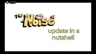 The Noise Update In A Nutshellmy Movie