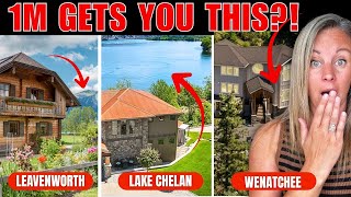 What Does $1 Million REALLY Buy You in Leavenworth, Chelan & Wenatchee?