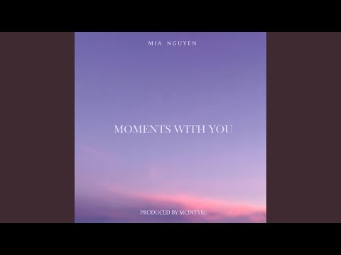 Moments With You