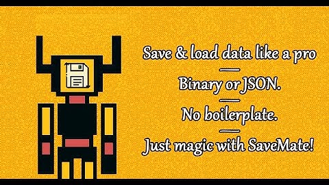 Unity Save and Load system are much easy with SaveMate!