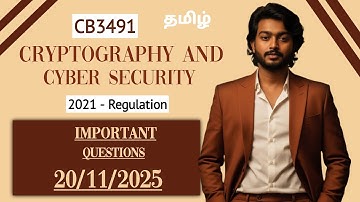 Cryptography and Cyber Security Important Questions | 20/11/2025 Exam CB3491 