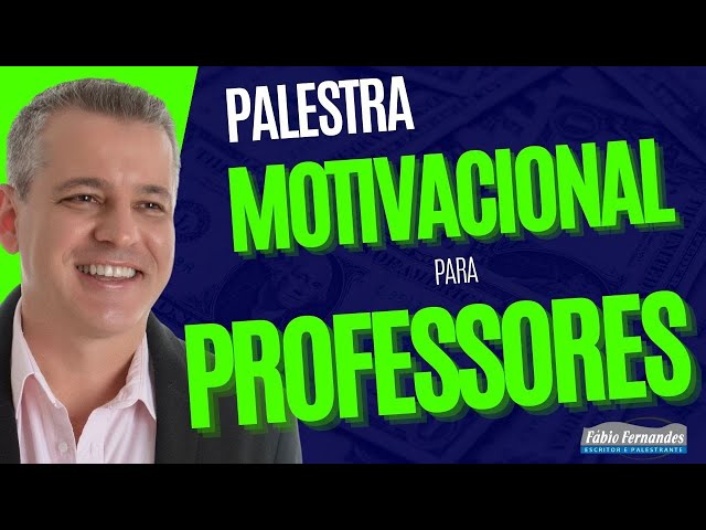 Palestra Motivacional para Professores Engraçada | Palestrante Fabio Fernandes